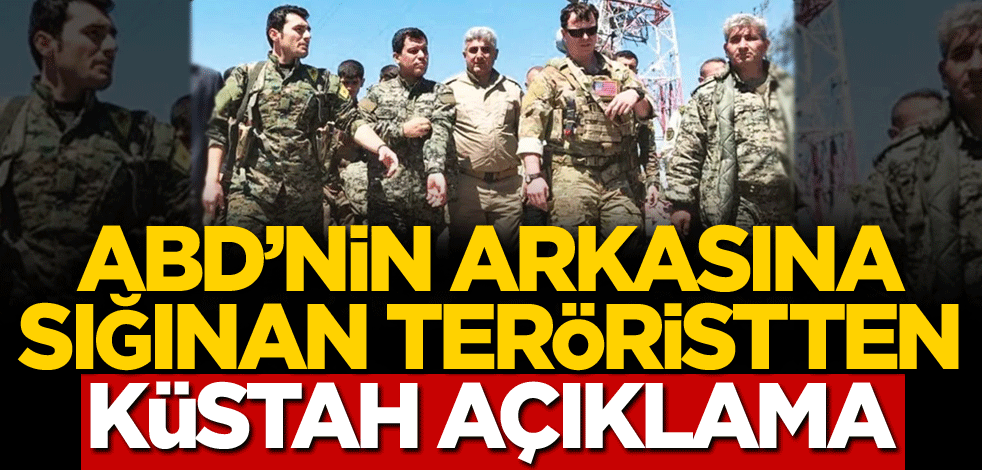 ABD'nin arkasına sığınan teröristten küstah açıklama!