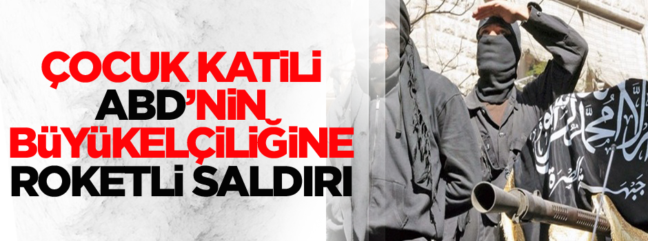 ABD'nin Büyükelçiliği'ne roketli saldırı!