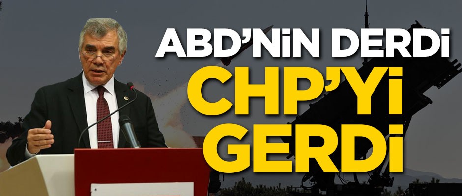 ABD'nin derdi CHP'yi gerdi