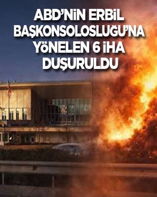 ABD’nin Erbil Başkonsolosluğu’na yönelen 6 İHA düşürüldü