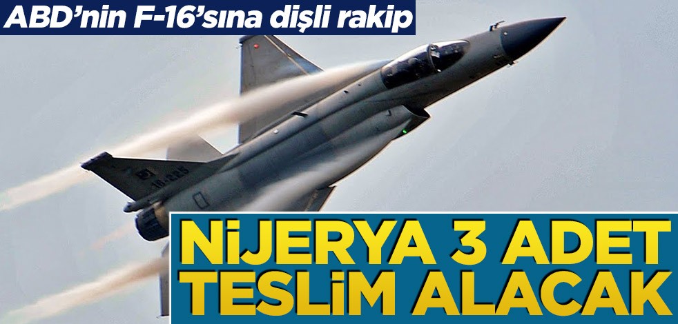 ABD'nin F-16'sına rakip! Nijerya 3 adet teslim alacak