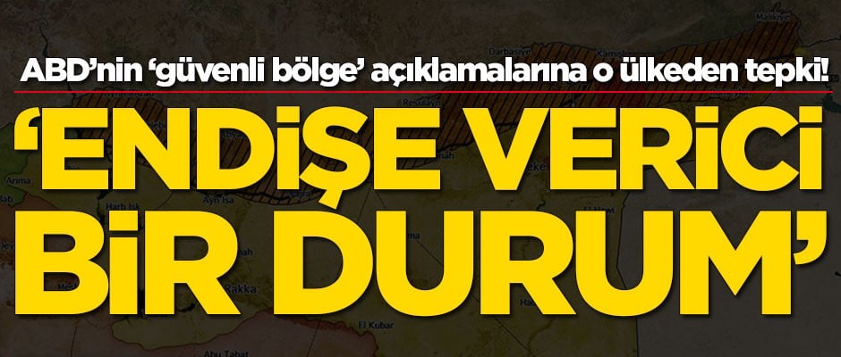 ABD'nin 'güvenli bölge' açıklamalarına sert tepki!