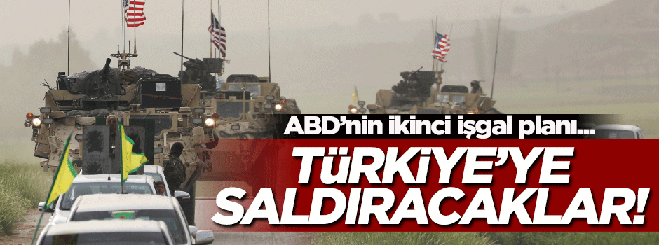 ABD'nin ikinci işgal planı! YPG'ye gönderilen silahlar Türkiye'ye karşı kullanılacak
