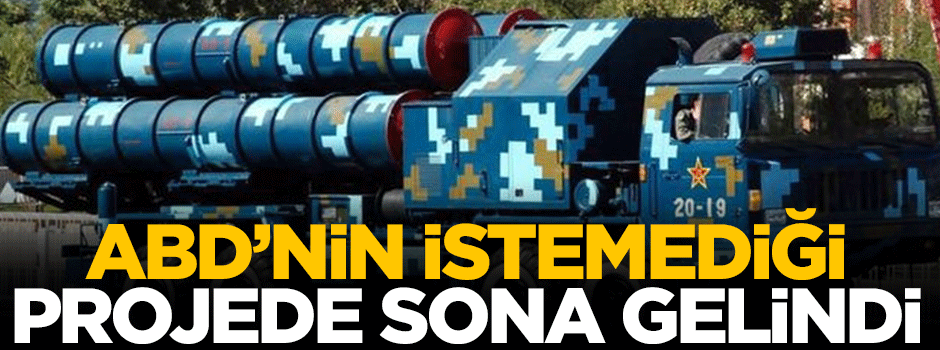 ABD'nin istemediği projede sona gelindi