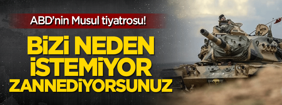 ABD'nin Musul tiyatrosu!