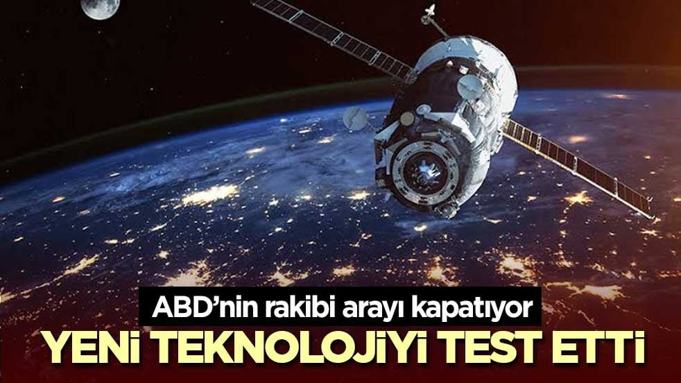 ABD’nin rakibi arayı kapatıyor! Yeni teknolojiyi test etti
