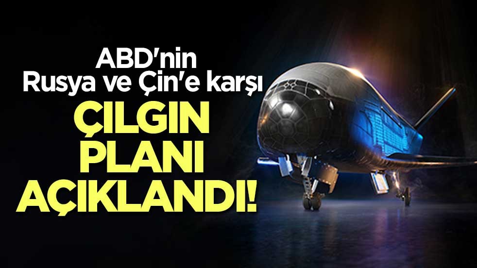 ABD'nin Rusya ve Çin'e karşı çılgın planı açıklandı! 