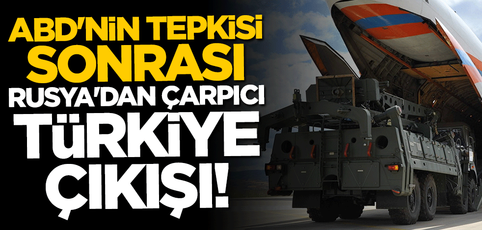ABD'nin S-400 tepkisi sonrası Rusya'dan flaş çıkış: Türkiye'nin egemenliğinden rahatsızlar