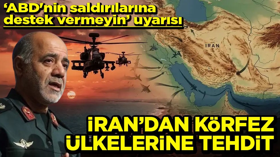 'ABD'nin saldırılarına destek vermeyin' uyarısı İran’dan körfez ülkelerine tehdit