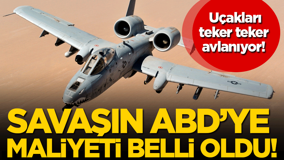 ABD'nin savaş uçakları avlandı: İran savaşının maliyeti ortaya çıktı!