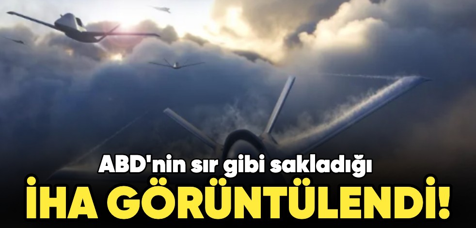 ABD'nin sır gibi sakladığı yeni İHA'sı görüntülendi!