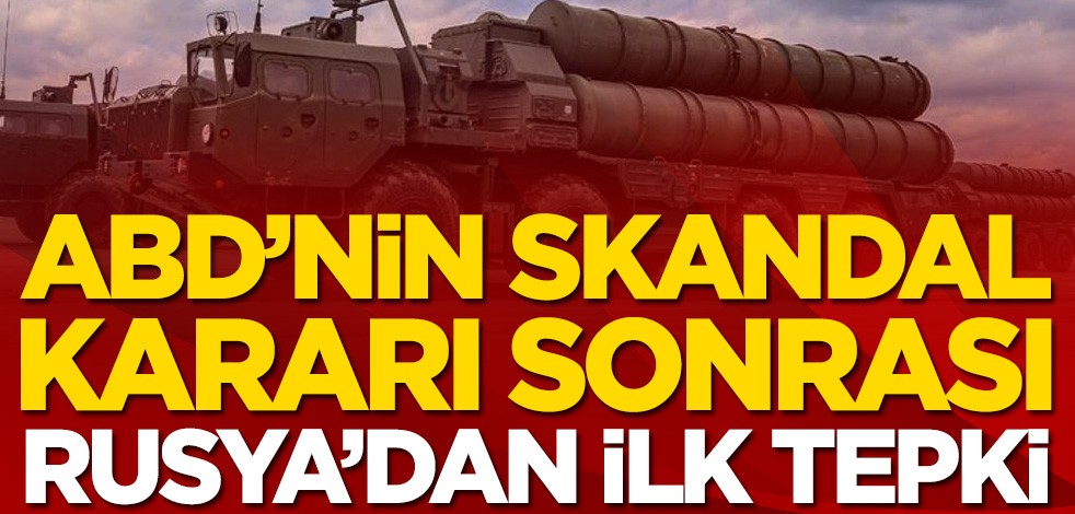 ABD’nin skandal kararı sonrası Rusya’dan ilk tepki