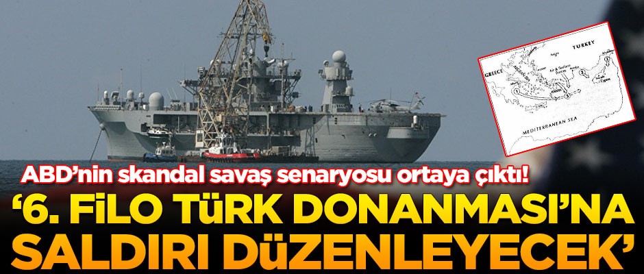 ABD'nin skandal savaş senaryosu ortaya çıktı!