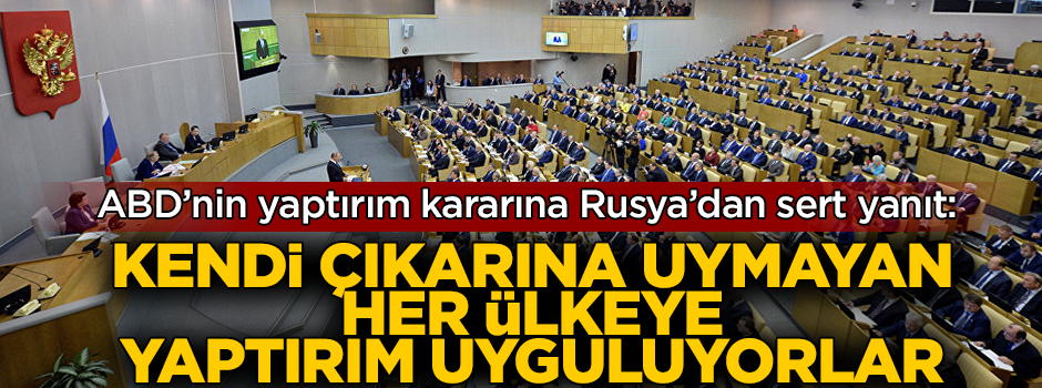 ABD'nin skandal yaptırım kararına Rusya'dan sert tepki