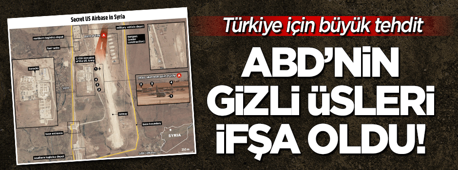 ABD'nin Suriye'deki üsleri ifşa oldu!