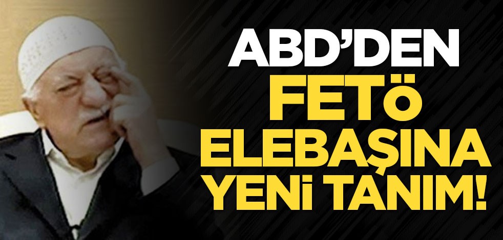 ABD'nin 'Terörizm 2019 Ülkeler Raporu' açıklandı! FETÖ elebaşına yeni tanım!