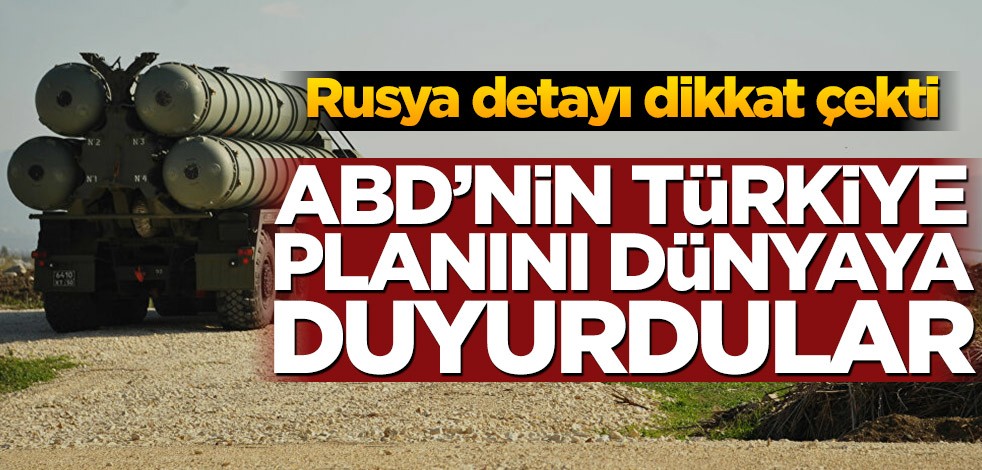ABD’nin Türkiye planını dünyaya duyurdular! Rusya detayı dikkat çekti