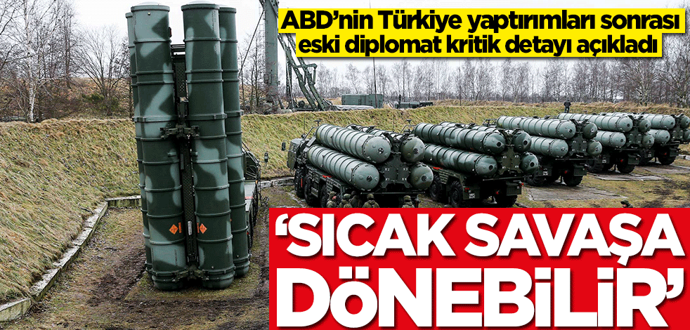 ABD'nin Türkiye yaptırımları sonrası olay sözler: Sıcak savaşa dönüşebilir