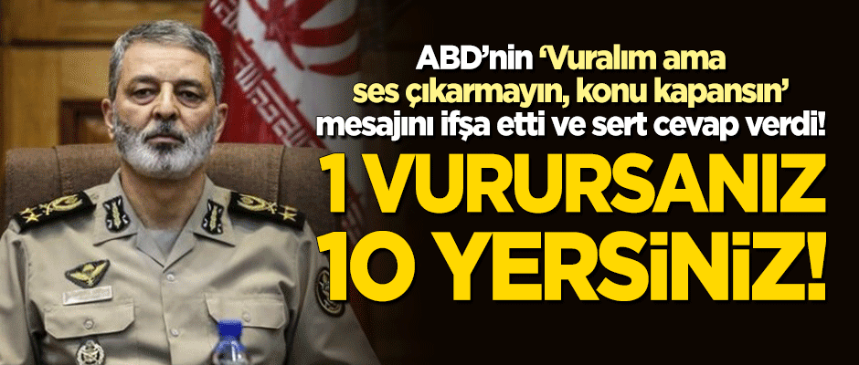 ABD'nin 'Vuralım ama ses çıkarmayın, konu kapansın' mesajına sert cevap: 1 vurursanız 10 yersiniz!