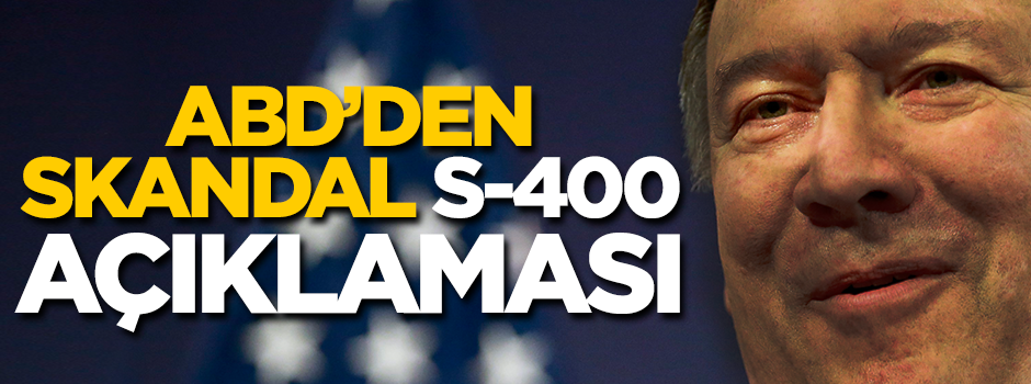 ABD'nin yeni Dışişleri Bakanı da Türkiye'nin S-400 almasından rahatsız oldu