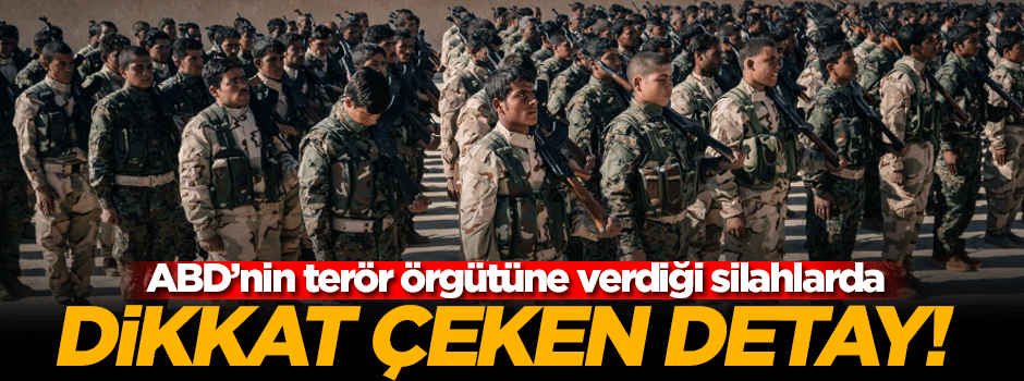 ABD'nin YPG'ye verdiği silahlarda dikkat çeken detay!