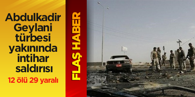 Abdulkadir Geylani türbesi yakınında intihar saldırısı