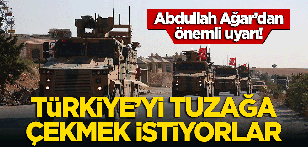 Abdullah Ağar'dan önemli uyarı: Türkiye'yi bir mezhep savaşına çekmek istiyorlar