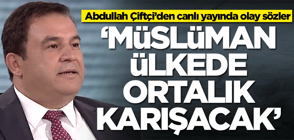 Abdullah Çiftçi’den canlı yayında olay sözler: Endonezya yakın zamanda karışacak