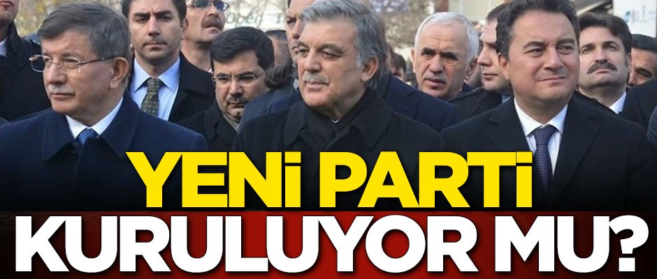 Abdullah Gül, Ahmet Davutoğlu ve Ali Babacan yeni partiyi kuracak mı?