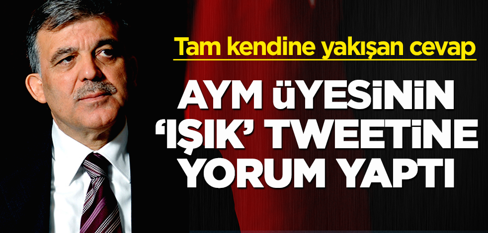 Abdullah Gül'den AYM üyesinin 'ışık' tweetine yorum