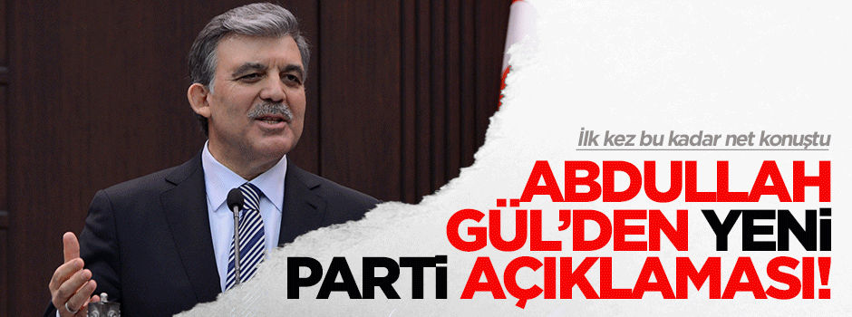 Abdullah Gül'den fitnecileri üzecek sözler: Yeni parti yok!