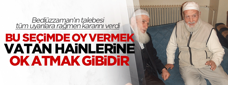 Abdullah Yeğin: Bu seçimde oy vermek vatan hainlerine ok atmak gibidir