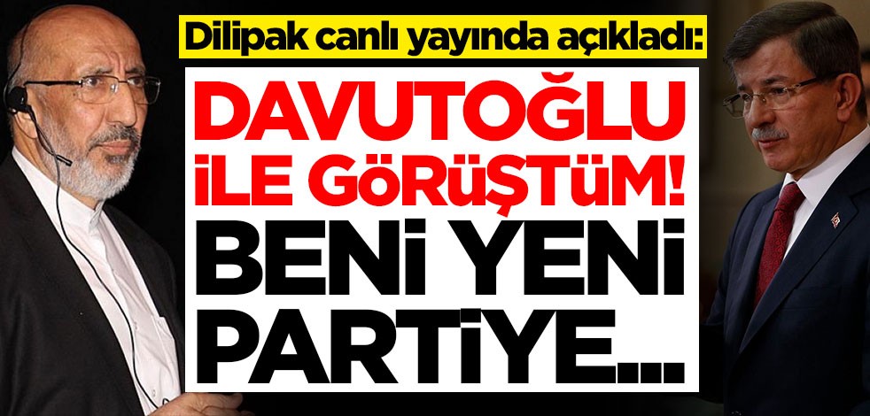 Abdurrahman Dilipak canlı yayında açıkladı: Ahmet Davutoğlu ile görüştüm...