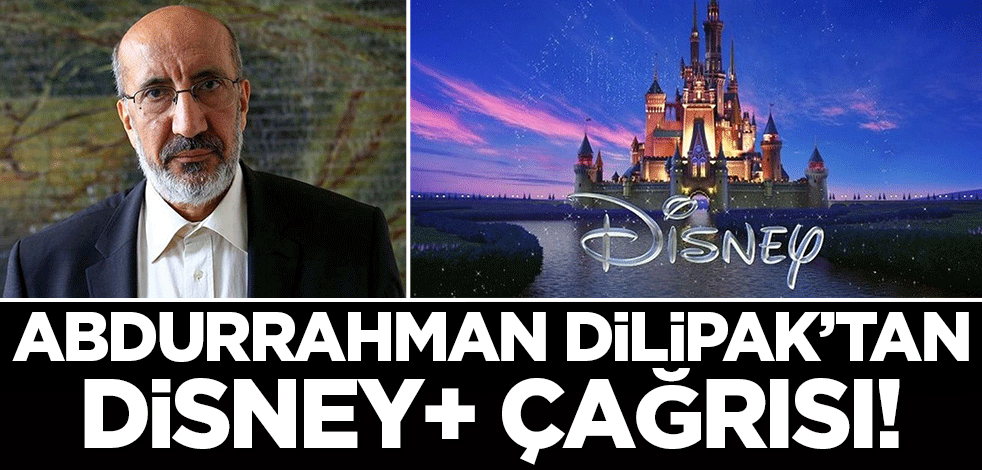Abdurrahman Dilipak'tan çağrı! 'Disney+ yasaklansın'