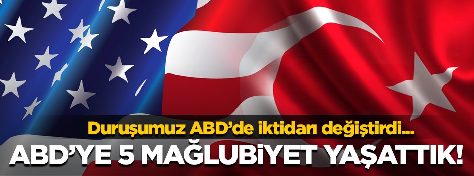 ABD’ye 5 mağlubiyet yaşattık!
