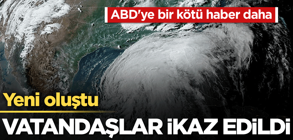 ABD'ye bir kötü haber daha! Yeni oluştu, vatandaşlar ikaz edildi
