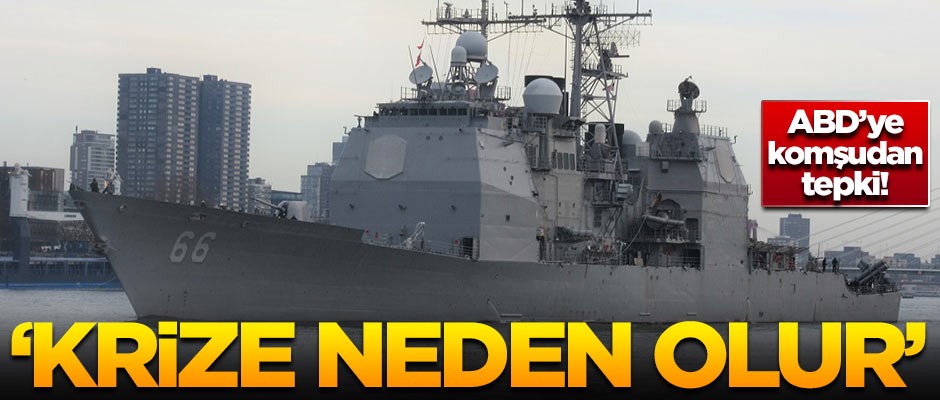 ABD'ye komşudan şok tepki! 'Krize neden olur'