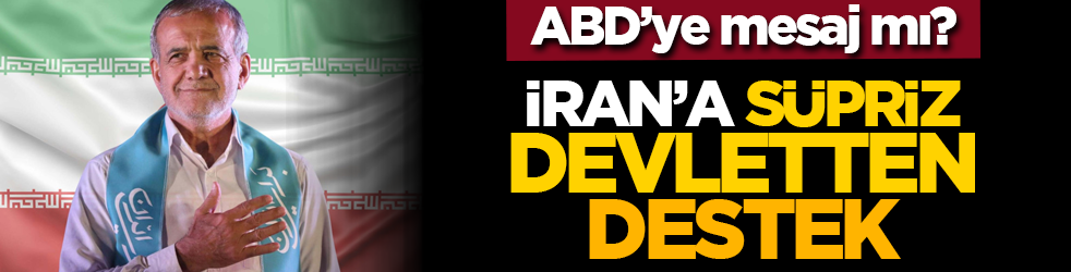 ABD’ye mesaj mı? İran’a süpriz devletten destek