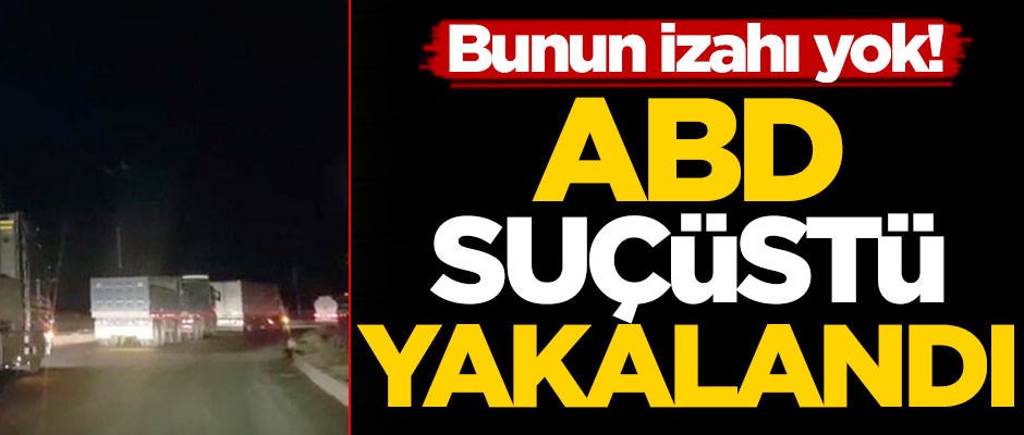 ABD'ye suçüstü! Bu sevkiyatın izahı yok