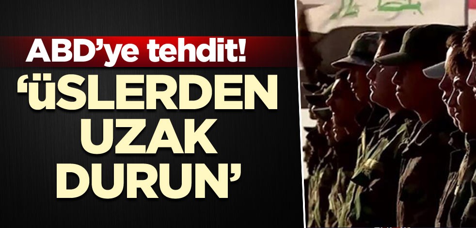 ABD’ye tehdit! ‘Amerikan üslerinden uzak durun’