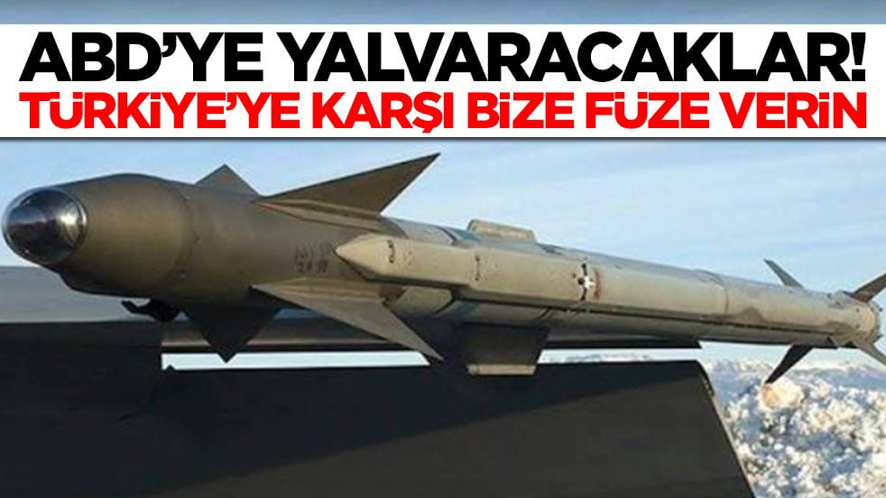 ABD'ye yalvaracaklar: Türkiye'ye karşı bize füze verin