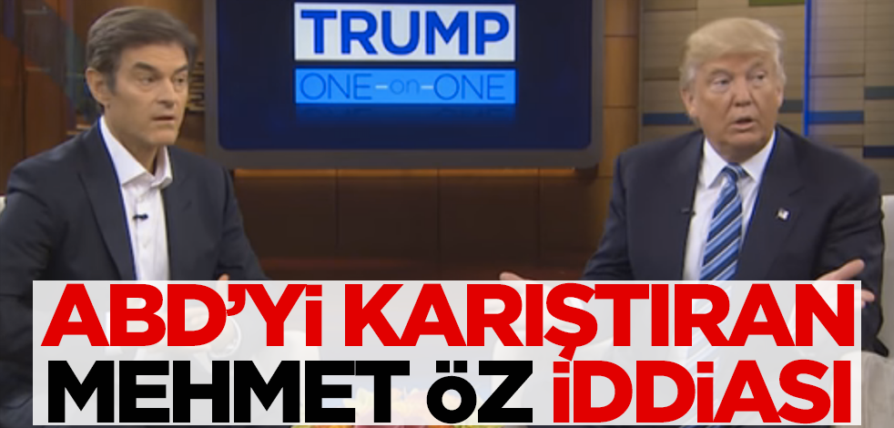 ABD'yi birbirine katan 'Mehmet Öz' iddiası!