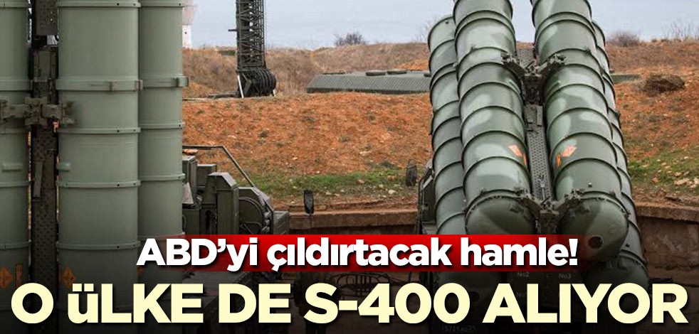 ABD'yi çıldırtacak hamle! O ülke de S-400 alıyor