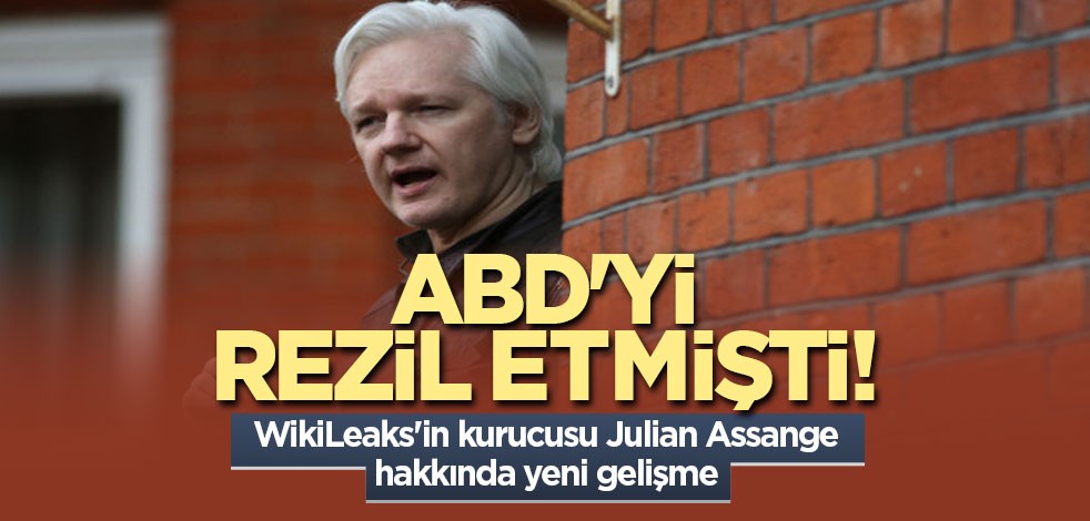 ABD'yi rezil etmişti! WikiLeaks'in kurucusu Julian Assange hakkında yeni gelişme