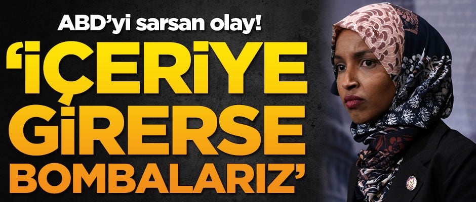 ABD'yi sarsan olay! 'İçeriye girerse bombalarız'