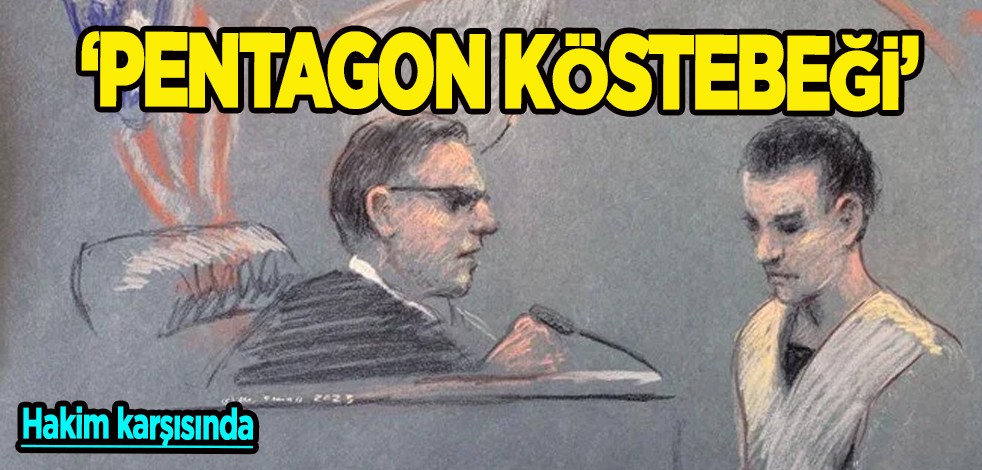 ABD'yi sarsan skandal sonrası Gizli askeri belgeleri sızdıran ulusal muhafız "Pentagon köstebeği" hakim karşısında