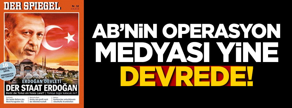 AB'nin operasyon medyası yine devrede!