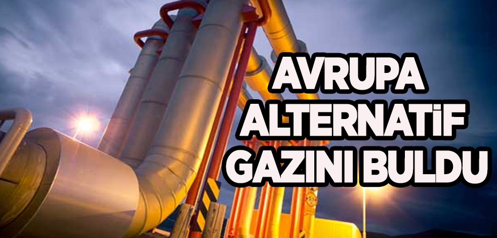 AB'nin Rus gazına alternatif bulundu! Dünyanın geleceğini değiştirebilir