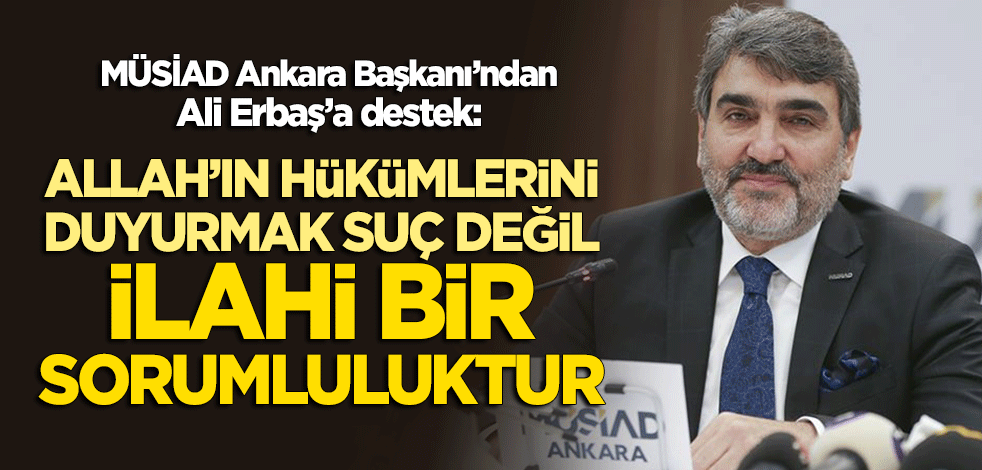 Acar: Allah'ın hükümlerini duyurmak suç değil ilahi bir sorumluluktur