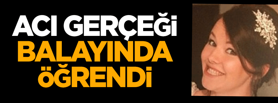 Acı gerçeği balayında öğrendi